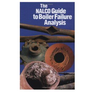 The NALCO Guide to Boiler Failure Analysis